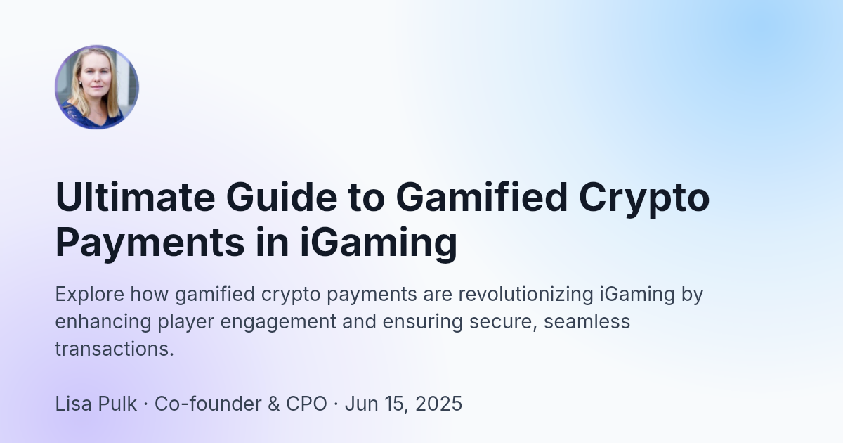 Ultimate Guide to Gamified Crypto Payments in iGaming | Fluid